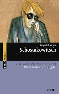 Schostakowitsch - Krzysztof Meyer - E-Book