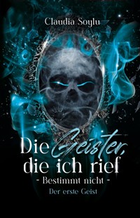 Der erste Geist - Claudia Soylu - kostenlos E-Book