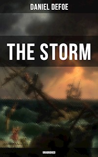 THE STORM - Unabridged - Daniel Defoe - E-Book