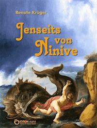 Jenseits von Ninive - Renate Krüger - E-Book