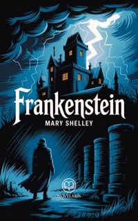 Frankenstein - Mary Shelley - E-Book