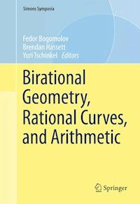Birational Geometry, Rational Curves, and Arithmetic -  - E-Book