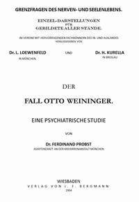 Der Fall Otto Weininger: Eine psychiatrische Studie - Probst, Ferdinand - kostenlos E-Book