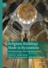 Religious Buildings Made in Byzantium -  - E-Book