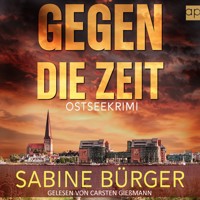 Gegen die Zeit - Sabine Bürger - Hörbuch