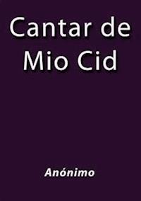 Cantar de Mio Cid - Anónimo - E-Book
