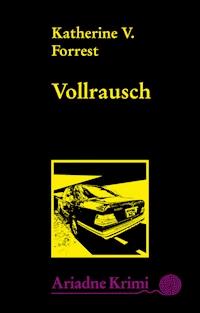 Vollrausch - Katherine V. Forrest - E-Book