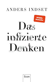Das infizierte Denken - Anders Indset - E-Book