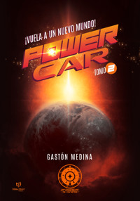 Power car - Tomo 2 - Gaston Medina - E-Book