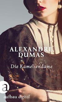Die Kameliendame - Alexandre Dumas fils - E-Book