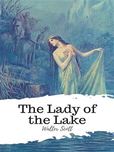 The Lady of the Lake - Walter Scott - E-Book