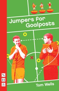Jumpers for Goalposts - Tom Wells - E-Book