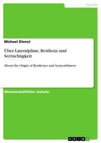 Über Lateralpläne, Resilienz und Seetüchtigkeit - Michael Dienst - kostenlos E-Book