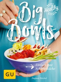 Big Bowls - Dagmar Reichel - E-Book