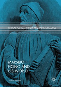 Marsilio Ficino and His World - Sophia Howlett - E-Book