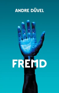 Fremd - Andre Düvel - E-Book