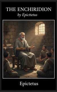 The Enchiridion - Epictetus - E-Book