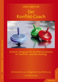 Der Konflikt-Coach - Ursu Mahler - E-Book