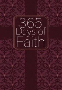 365 Days of Faith - BroadStreet Publishing Group LLC - E-Book
