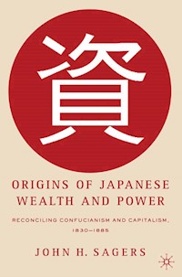 Origins of Japanese Wealth and Power - J. Sagers - E-Book
