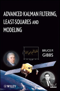 Advanced Kalman Filtering, Least-Squares and Modeling - Bruce P. Gibbs - E-Book