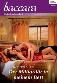 Der Milliardär in meinem Bett - Maureen Child - E-Book