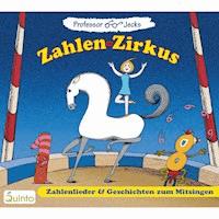 Professor Jecks Zahlen-Zirkus - Martin Geck - Hörbuch