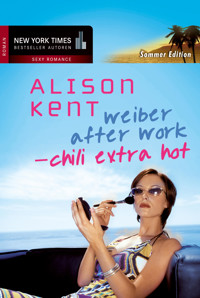 Chili extra hot - Alison  Kent - E-Book
