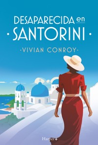 Desaparecida en Santorini - Vivian Conroy - E-Book