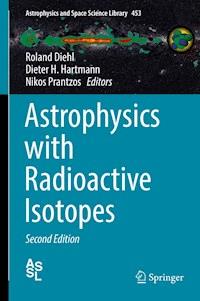 Astrophysics with Radioactive Isotopes - - E-Book