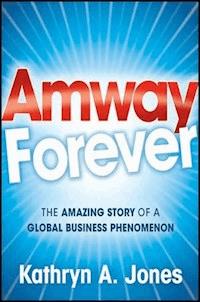 Amway Forever - Kathryn A. Jones - E-Book