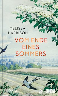 Vom Ende eines Sommers - Melissa Harrison - E-Book