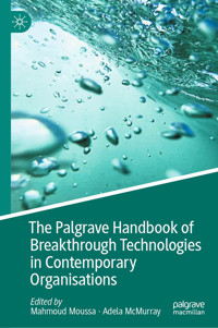 The Palgrave Handbook of Breakthrough Technologies in Contemporary Organisations -  - E-Book