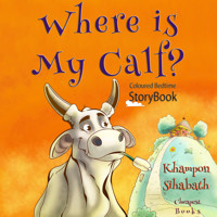 Where is My Calf? - Khampon Sihabath - E-Book