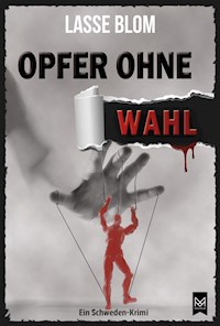 Opfer ohne Wahl - Lasse Blom - E-Book