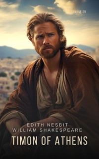 Timon of Athens - Edith Nesbit - E-Book