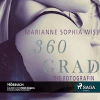 360 Grad: Die Fotografin (Ungekürzt) - Marianne Sophia Wise - Hörbuch