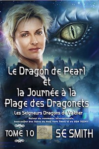 Le Dragon de Pearl et la Journée à la Plage des Dragonnets - S.E. Smith - E-Book