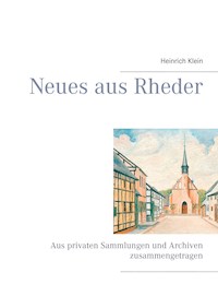 Neues aus Rheder - Heinrich Klein - E-Book