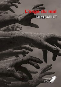 Le cycle du mal: Tome 1 - Gilles Caillot - E-Book