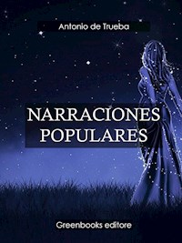 Narraciones populares - Antonio de Trueba - E-Book
