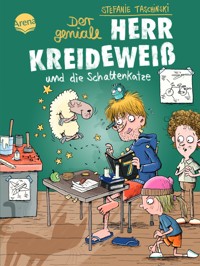 Der geniale Herr Kreideweiß (2). Der geniale Herr Kreideweiß und die Schattenkatze - Stefanie Taschinski - E-Book