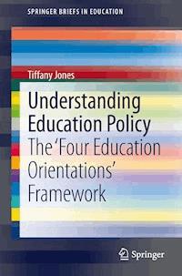 Understanding Education Policy - Tiffany Jones - E-Book