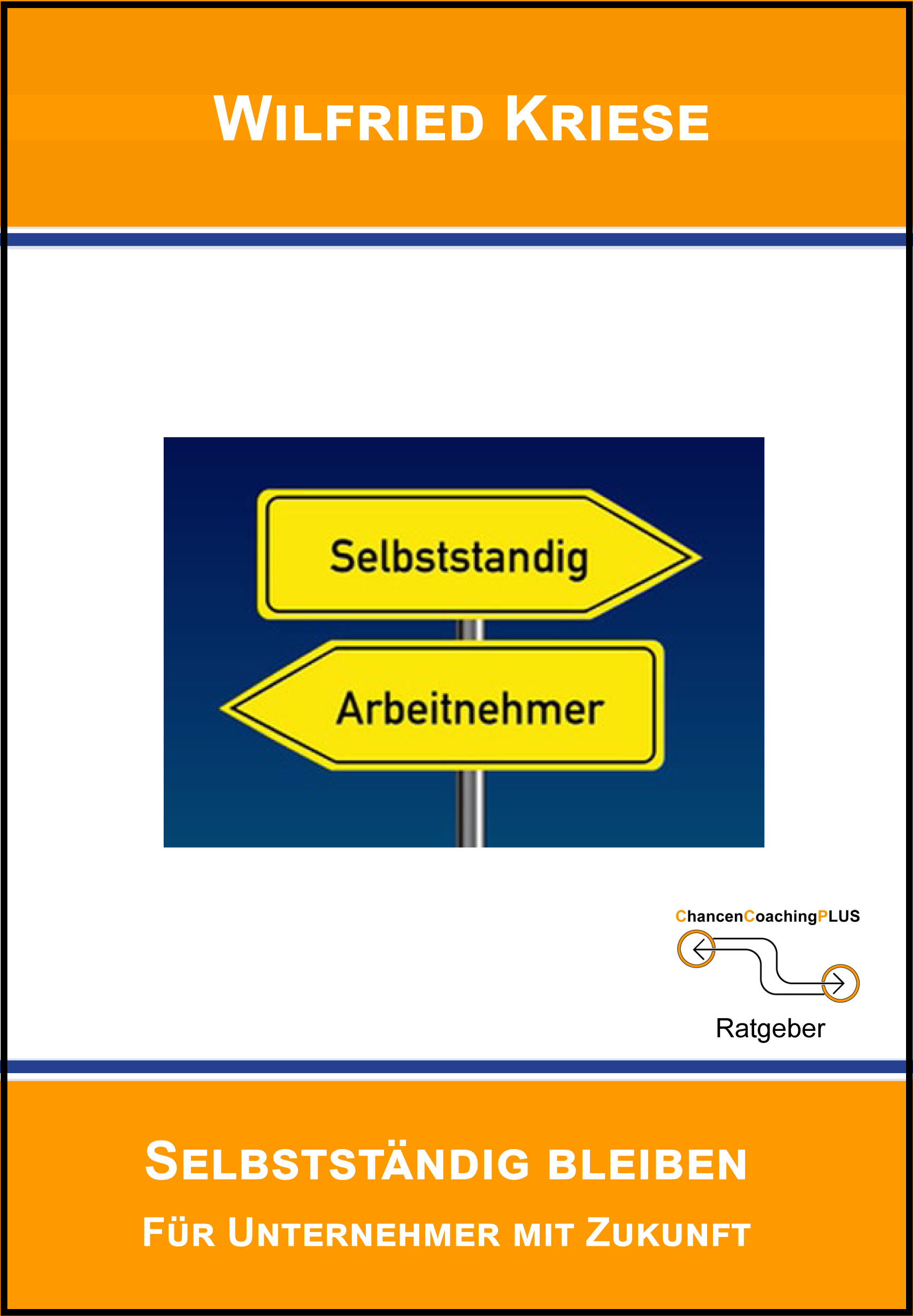 Selbstständig bleiben - Wilfried Kriese - E-Book