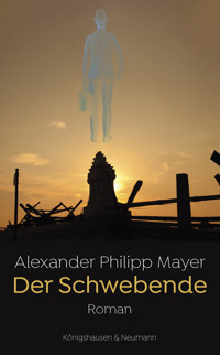 Der Schwebende - Alexander Philipp Mayer - E-Book