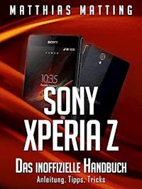 Sony Xperia Z - Matthias Matting - E-Book