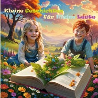 Kleine Geschichten für Kleine Leute - Diana Martin - E-Book