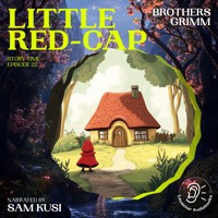 Little Red-Cap (Story Time, Episode 22) - Brothers Grimm - Hörbuch