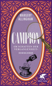 Campion. Im Schatten der Vergangenheit - Margery Allingham - E-Book