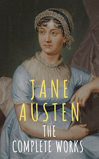 The Complete Works of Jane Austen - Jane Austen. - E-Book